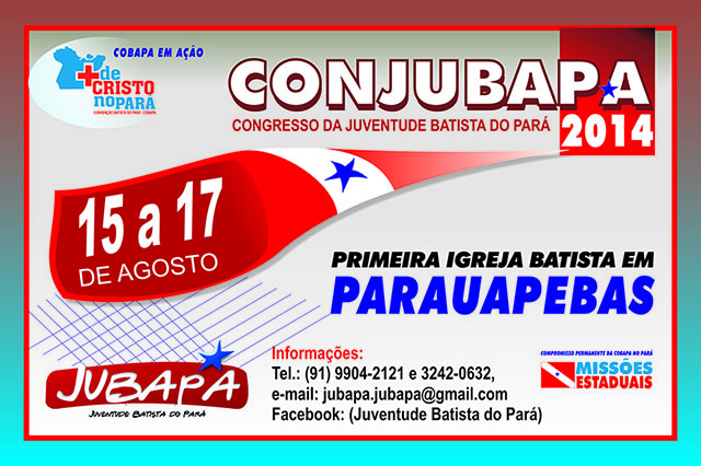 CONJUBAPA - Congresso da Juventude Batista do Pará - 2014