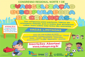 Congresso Regional 1 de Evangelização Discipuladora de Crianças - Belém/Pa
