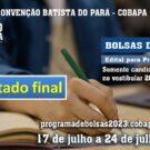 RESULTADO FINAL - Edital do Processo seletivo para Bolsas de Estudo - 01/2023.2